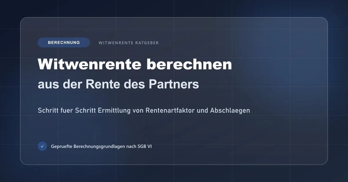 Witwenrente berechnen aus der Rente des verstorbenen Partners